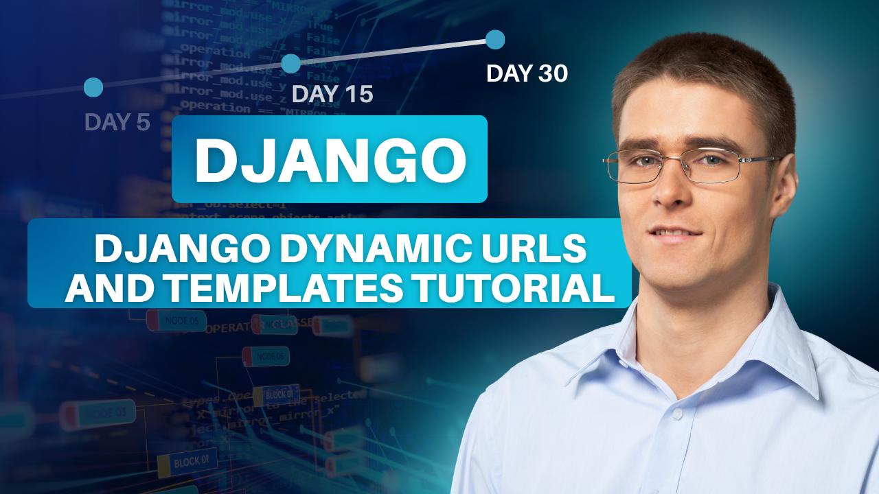 Django Views and URLs Part 2: Dynamic URLs and Templates Made Simple